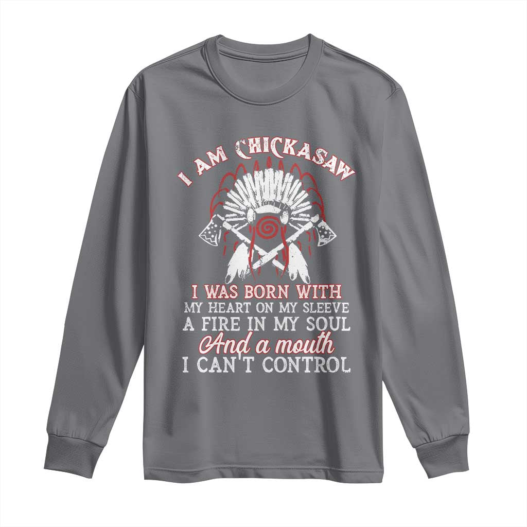 Chickasaw Indians Long Sleeve Shirt I Am Chickasaw I Was Born With My Heart On My Sleeve War Bonnet TS11 Charcoal Print Your Wear
