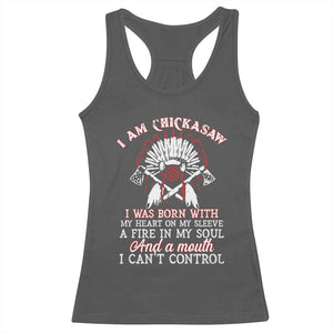 Chickasaw Indians Racerback Tank Top I Am Chickasaw I Was Born With My Heart On My Sleeve War Bonnet TS11 Dark Heather Print Your Wear