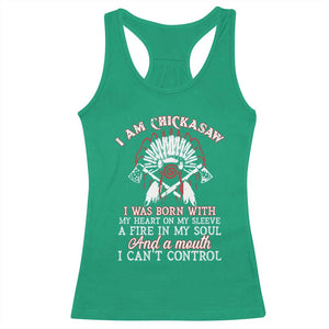 Chickasaw Indians Racerback Tank Top I Am Chickasaw I Was Born With My Heart On My Sleeve War Bonnet TS11 Irish Green Print Your Wear
