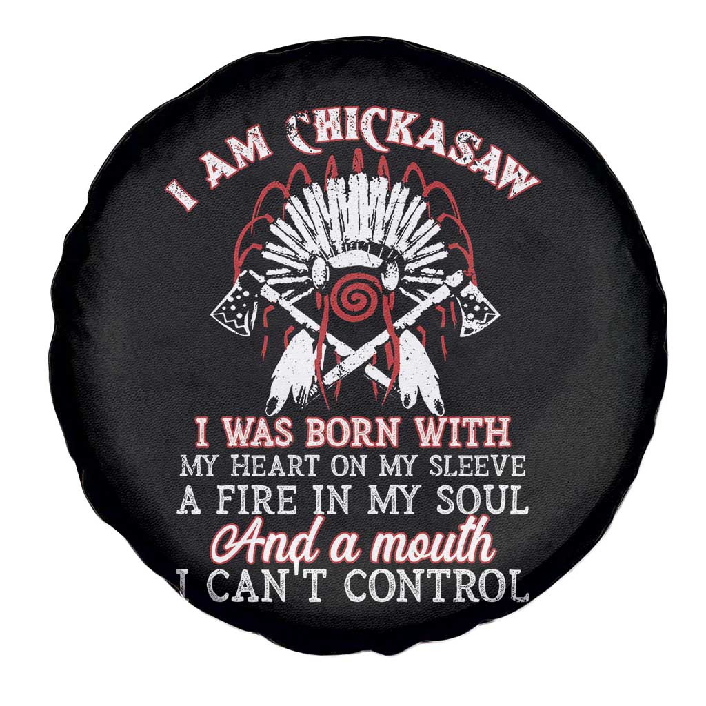Chickasaw Indians Spare Tire Cover I Am Chickasaw I Was Born With My Heart On My Sleeve War Bonnet TS11 Print Your Wear