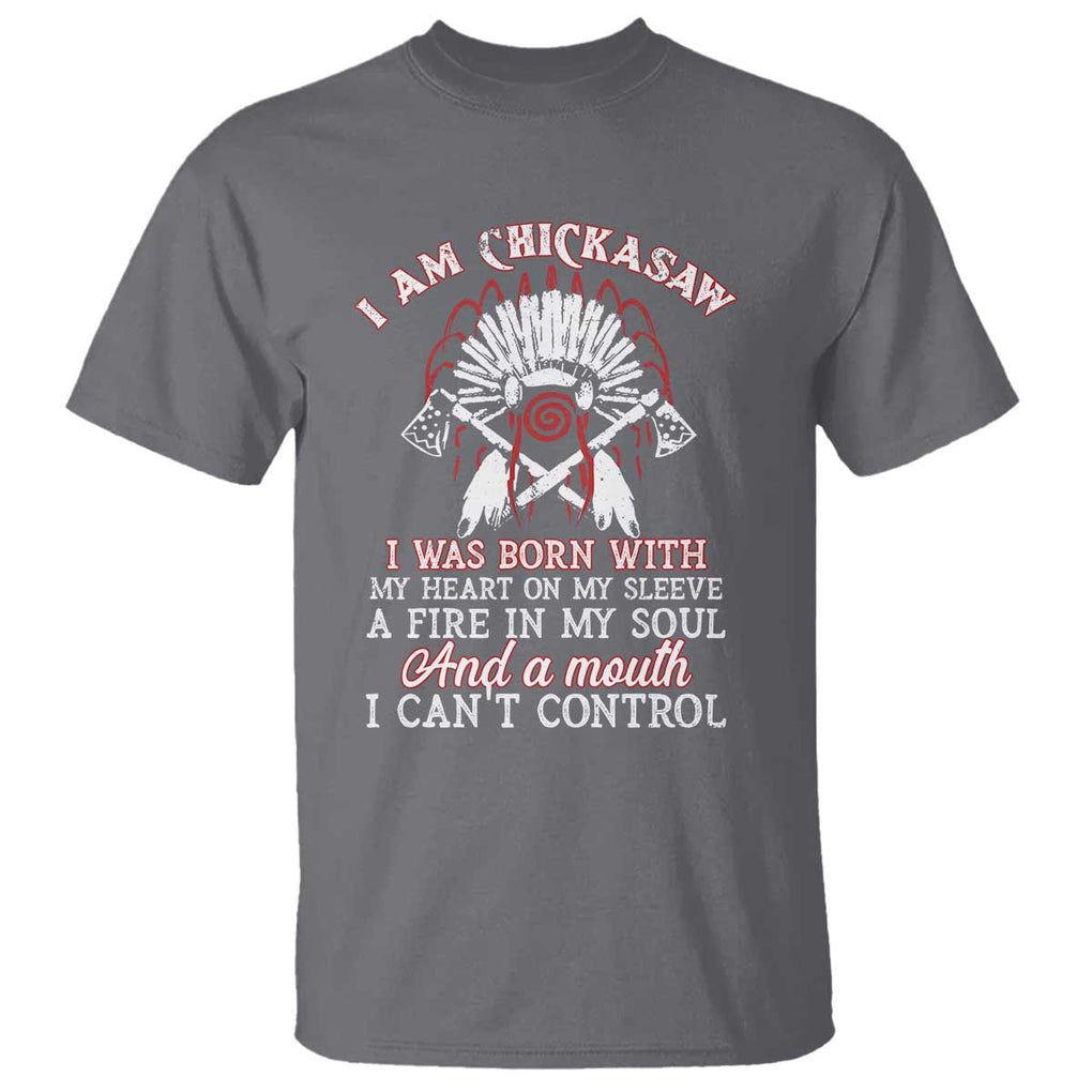 Chickasaw Indians T Shirt I Am Chickasaw I Was Born With My Heart On My Sleeve War Bonnet TS11 Charcoal Print Your Wear