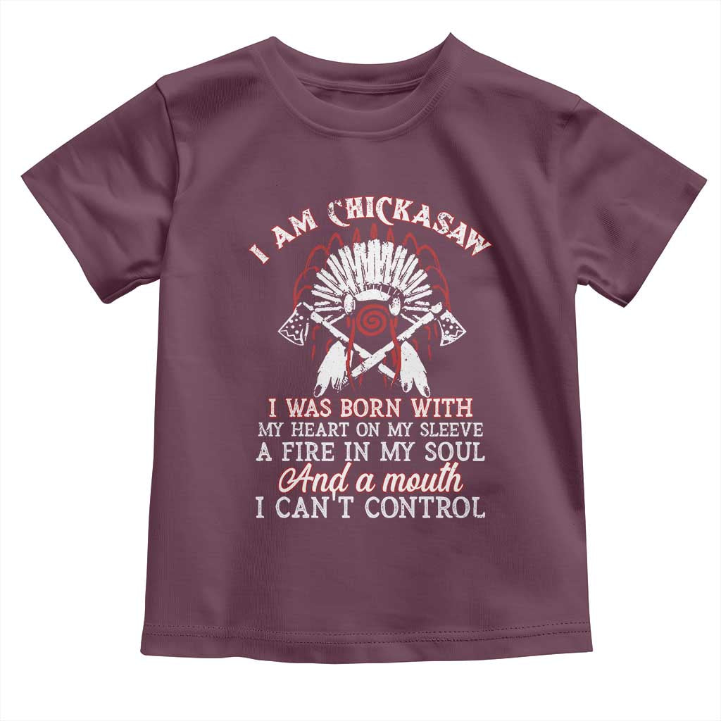 Chickasaw Indians Toddler T Shirt I Am Chickasaw I Was Born With My Heart On My Sleeve War Bonnet TS11 Maroon Print Your Wear