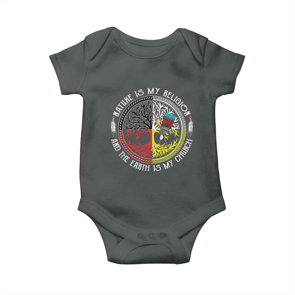 Native Americans Baby Onesie Nature Is My Religion And The Earth Is My Church Tree Peyote TS11 Dark Heather Print Your Wear