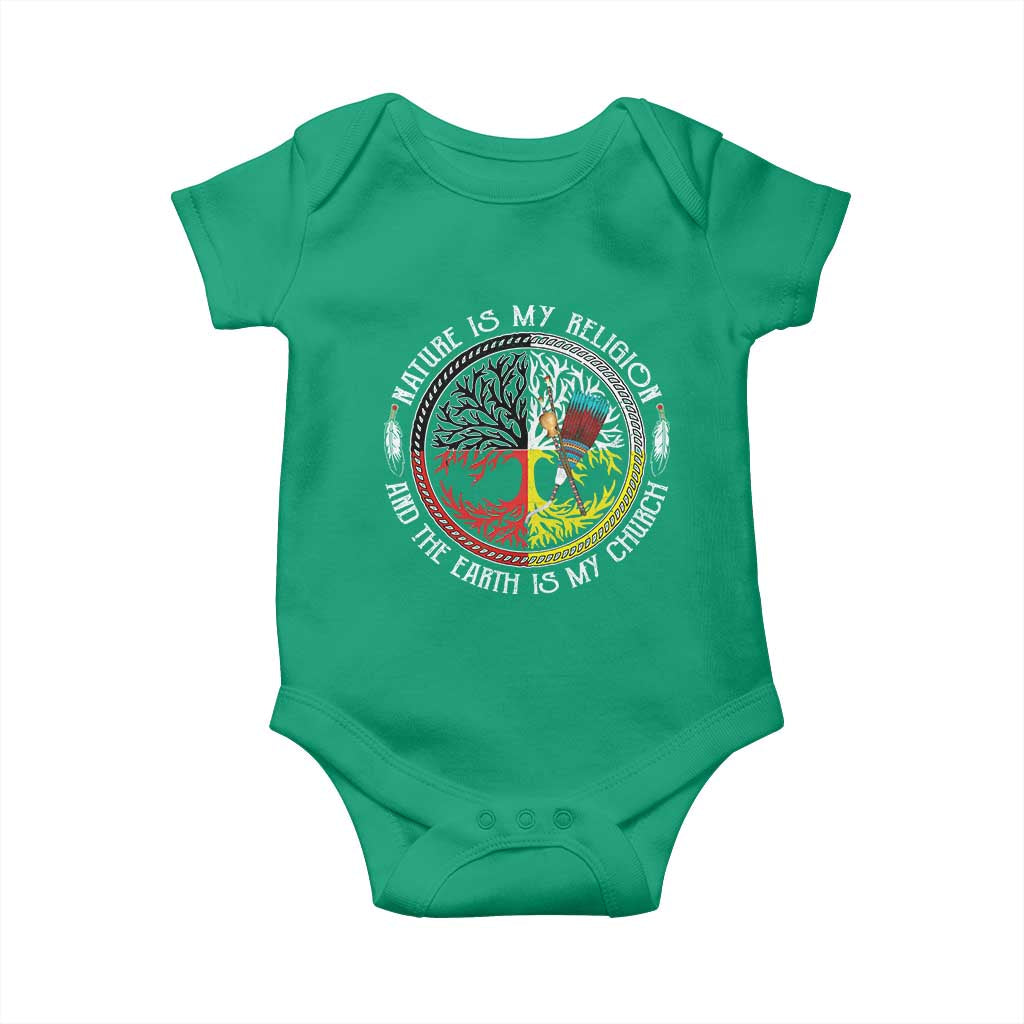 Native Americans Baby Onesie Nature Is My Religion And The Earth Is My Church Tree Peyote TS11 Irish Green Print Your Wear