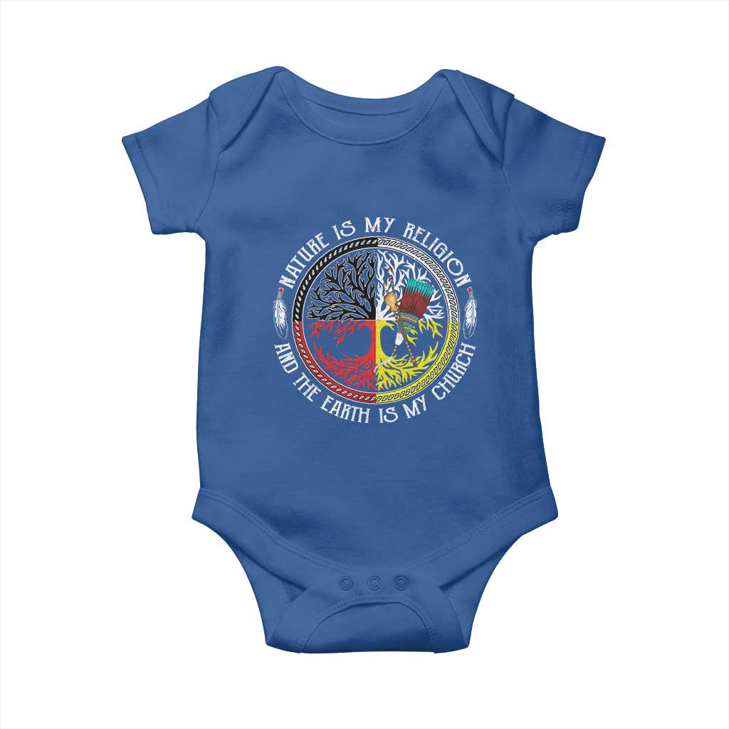 Native Americans Baby Onesie Nature Is My Religion And The Earth Is My Church Tree Peyote TS11 Royal Blue Print Your Wear