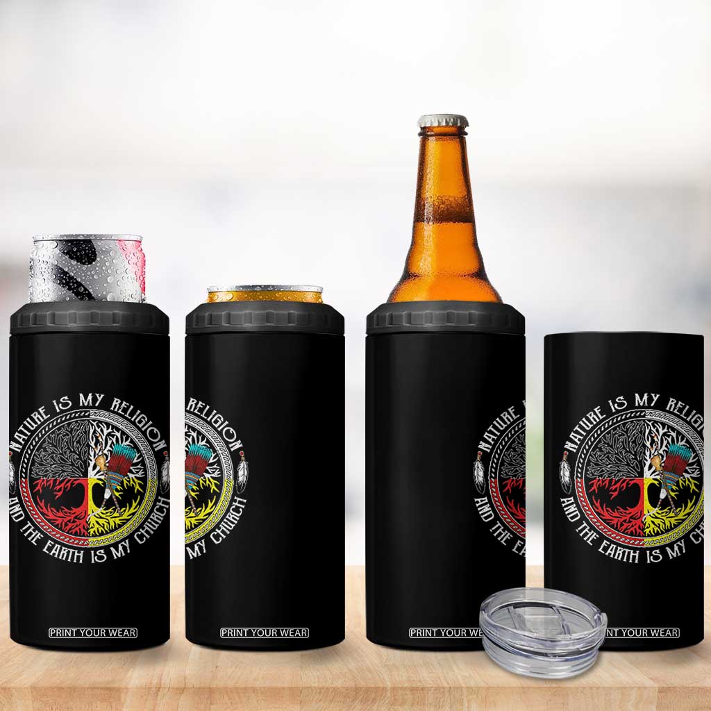 Native Americans 4 in 1 Can Cooler Tumbler Nature Is My Religion And The Earth Is My Church Tree Peyote TS11 Print Your Wear