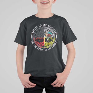 Native Americans T Shirt For Kid Nature Is My Religion And The Earth Is My Church Tree Peyote TS11 Black Print Your Wear
