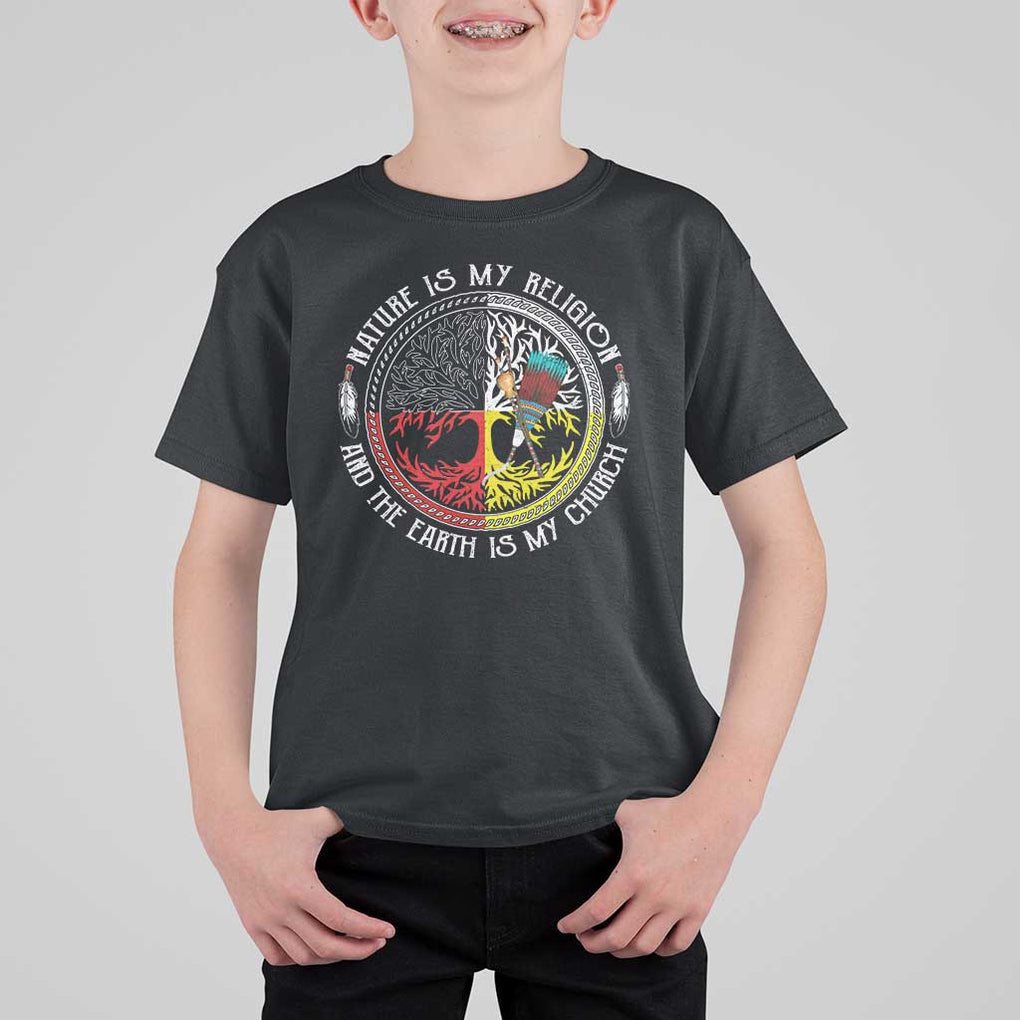 Native Americans T Shirt For Kid Nature Is My Religion And The Earth Is My Church Tree Peyote TS11 Black Print Your Wear