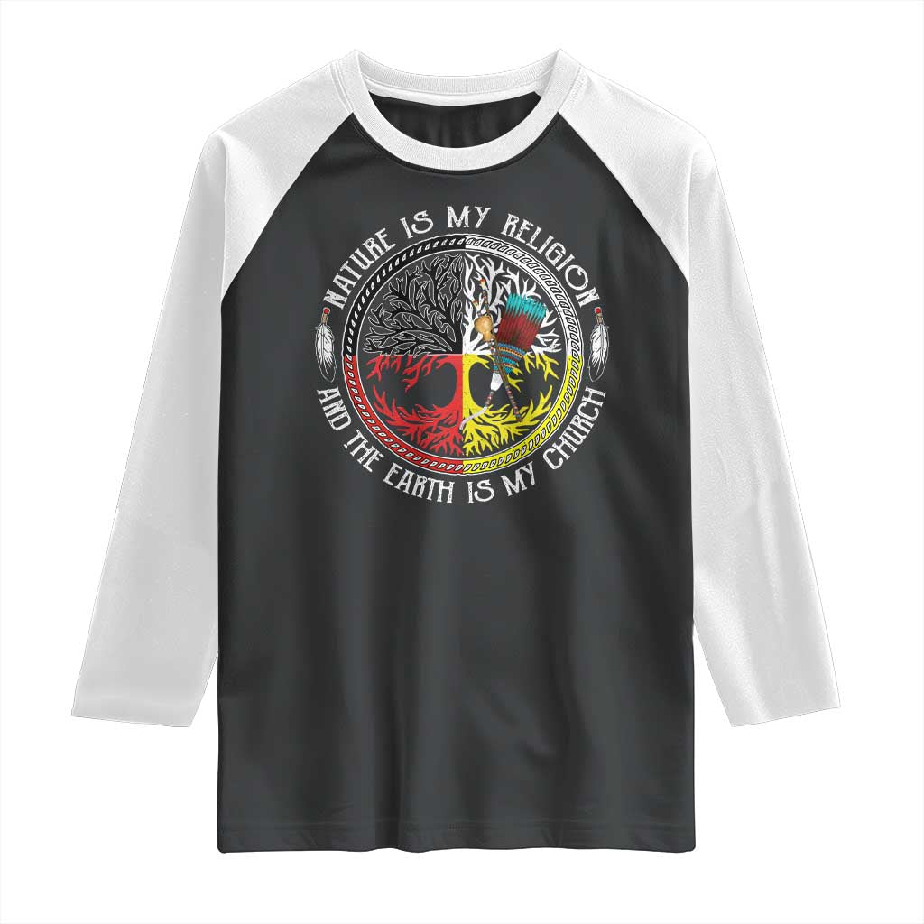 Native Americans Raglan Shirt Nature Is My Religion And The Earth Is My Church Tree Peyote TS11 Black White Print Your Wear