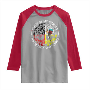 Native Americans Raglan Shirt Nature Is My Religion And The Earth Is My Church Tree Peyote TS11 Sport Gray Red Print Your Wear