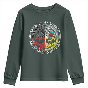 Native Americans Youth Sweatshirt Nature Is My Religion And The Earth Is My Church Tree Peyote TS11 Dark Forest Green Print Your Wear