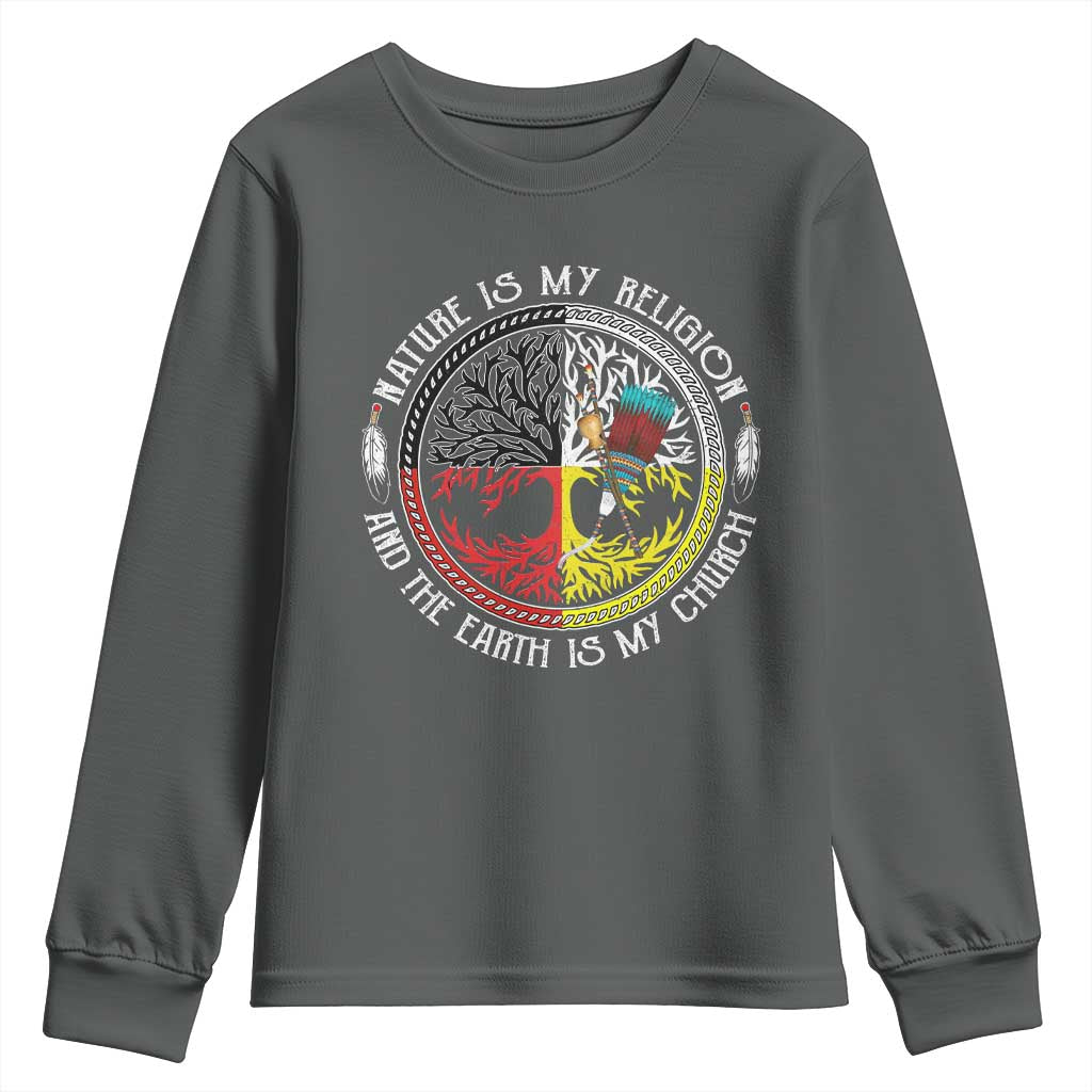 Native Americans Youth Sweatshirt Nature Is My Religion And The Earth Is My Church Tree Peyote TS11 Dark Heather Print Your Wear