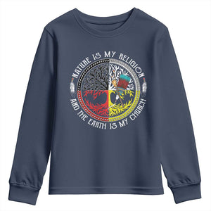 Native Americans Youth Sweatshirt Nature Is My Religion And The Earth Is My Church Tree Peyote TS11 Navy Print Your Wear