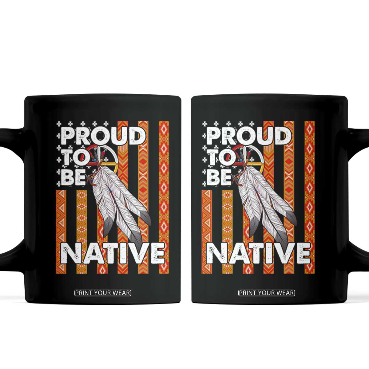 Native American Coffee Mug Proud To Be Native American Flag Tribal Prints Medicine Wheel TS11 Black Print Your Wear