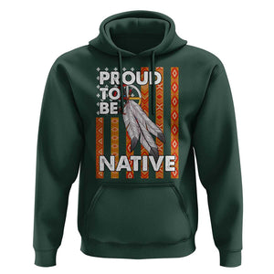 Native American Hoodie Proud To Be Native American Flag Tribal Prints Medicine Wheel TS11 Dark Forest Green Print Your Wear