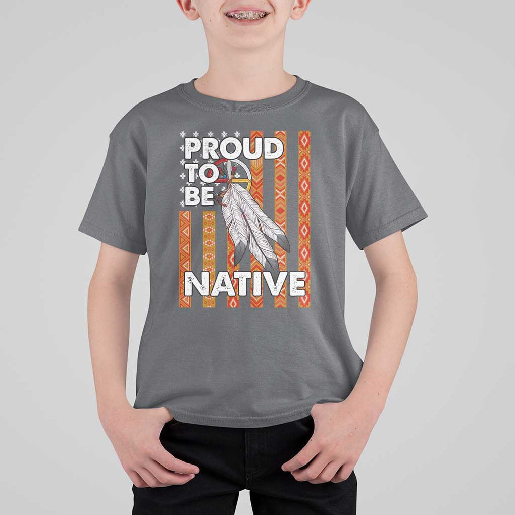 Native American T Shirt For Kid Proud To Be Native American Flag Tribal Prints Medicine Wheel TS11 Charcoal Print Your Wear