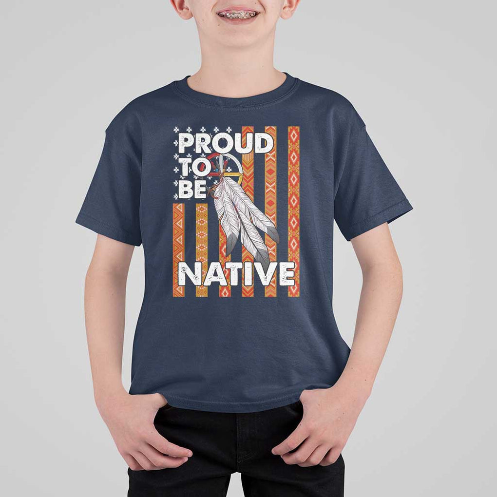 Native American T Shirt For Kid Proud To Be Native American Flag Tribal Prints Medicine Wheel TS11 Navy Print Your Wear