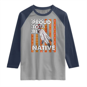 Native American Raglan Shirt Proud To Be Native American Flag Tribal Prints Medicine Wheel TS11 Sport Gray Navy Print Your Wear