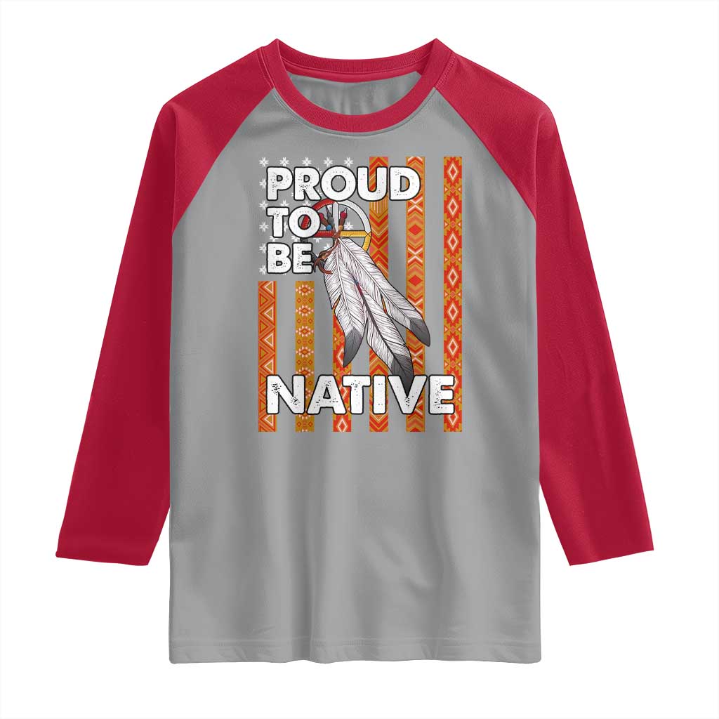 Native American Raglan Shirt Proud To Be Native American Flag Tribal Prints Medicine Wheel TS11 Sport Gray Red Print Your Wear