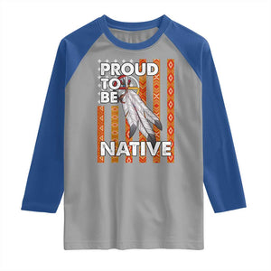 Native American Raglan Shirt Proud To Be Native American Flag Tribal Prints Medicine Wheel TS11 Sport Gray Royal Print Your Wear