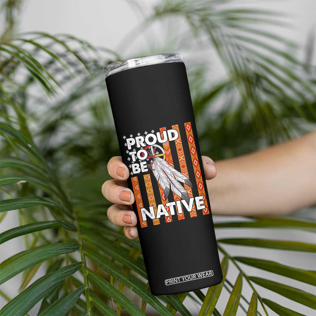 Native American Skinny Tumbler Proud To Be Native American Flag Tribal Prints Medicine Wheel TS11 Print Your Wear