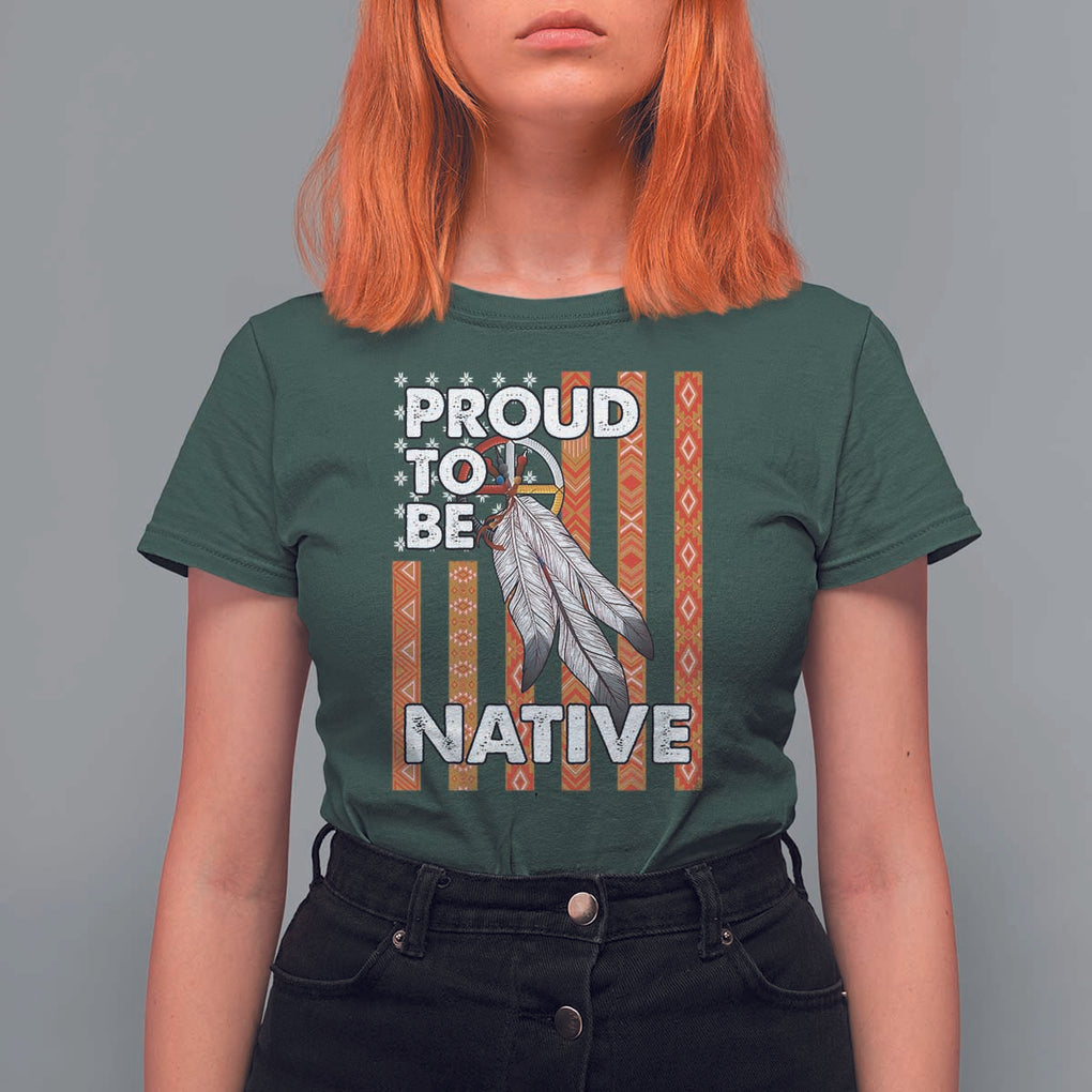 Native American T Shirt For Women Proud To Be Native American Flag Tribal Prints Medicine Wheel TS11 Dark Forest Green Print Your Wear