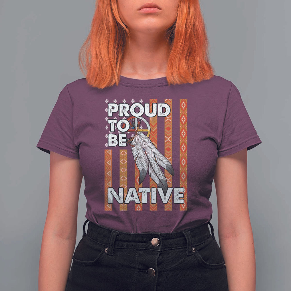 Native American T Shirt For Women Proud To Be Native American Flag Tribal Prints Medicine Wheel TS11 Maroon Print Your Wear