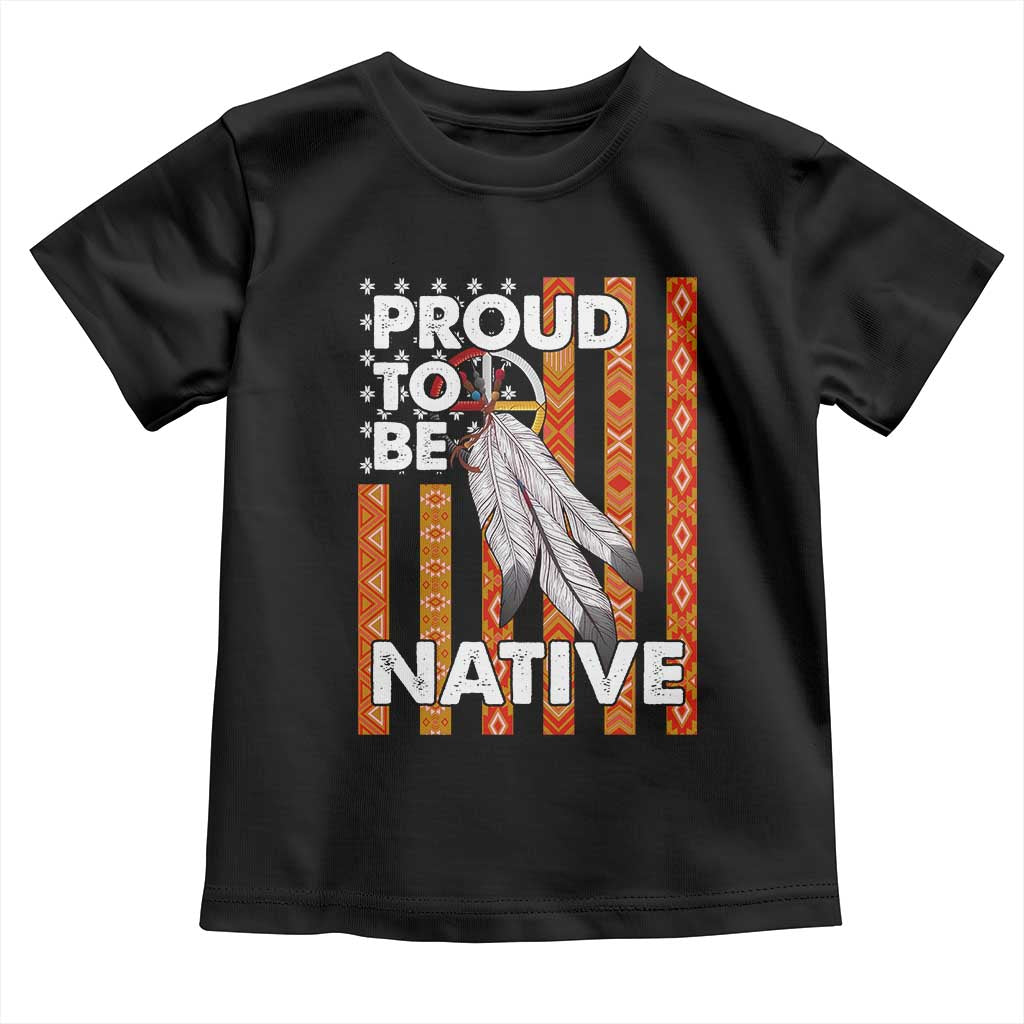 Native American Toddler T Shirt Proud To Be Native American Flag Tribal Prints Medicine Wheel TS11 Black Print Your Wear