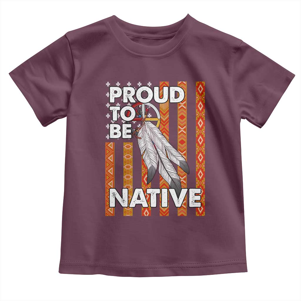 Native American Toddler T Shirt Proud To Be Native American Flag Tribal Prints Medicine Wheel TS11 Maroon Print Your Wear