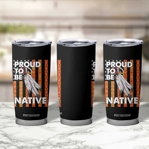 Native American Tumbler Cup Proud To Be Native American Flag Tribal Prints Medicine Wheel TS11 Print Your Wear