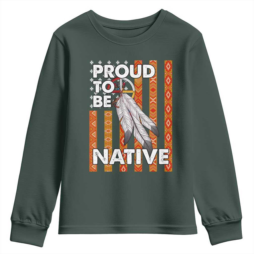 Native American Youth Sweatshirt Proud To Be Native American Flag Tribal Prints Medicine Wheel TS11 Dark Forest Green Print Your Wear