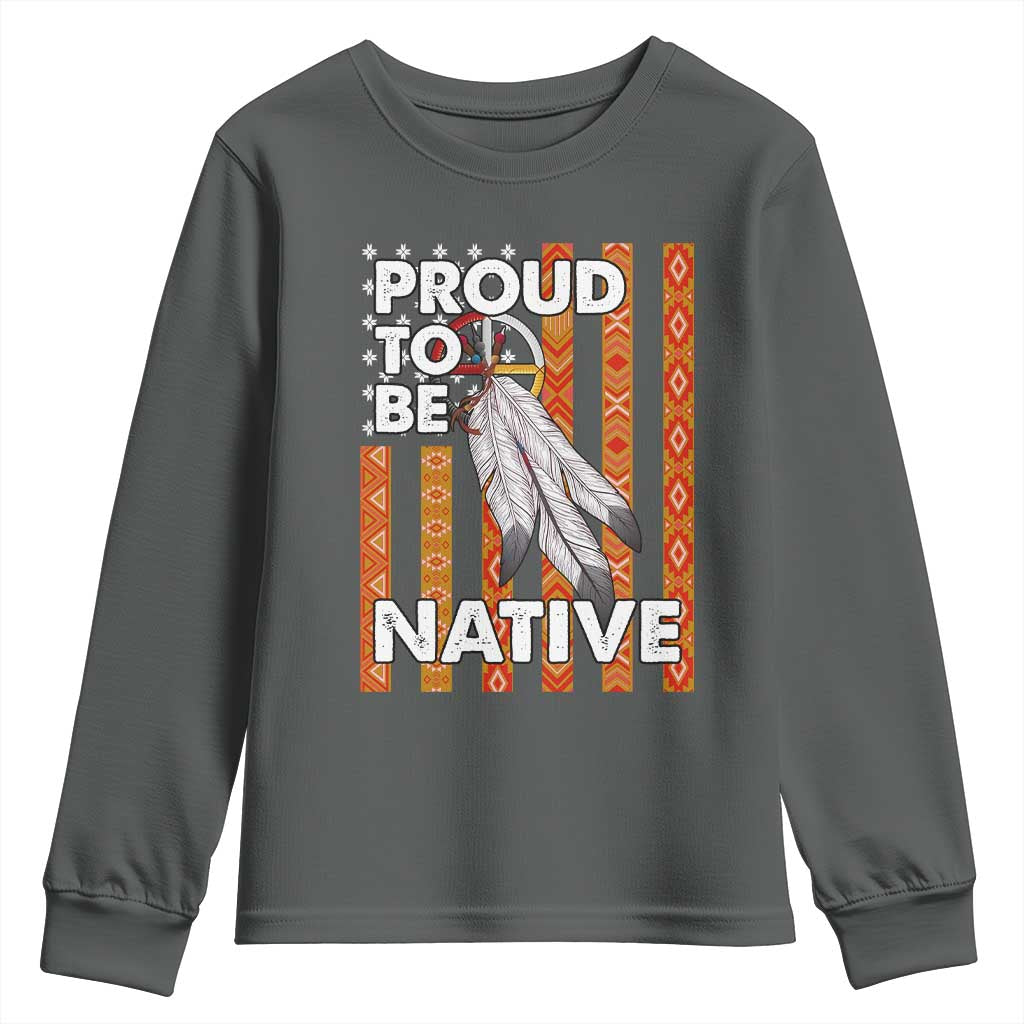 Native American Youth Sweatshirt Proud To Be Native American Flag Tribal Prints Medicine Wheel TS11 Dark Heather Print Your Wear
