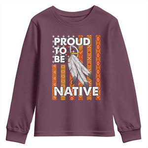 Native American Youth Sweatshirt Proud To Be Native American Flag Tribal Prints Medicine Wheel TS11 Maroon Print Your Wear