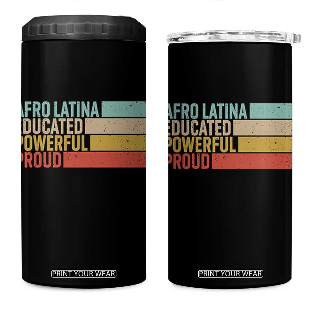 Afro Latina 4 in 1 Can Cooler Tumbler Educated Powerful Proud Hispanic Heritage Month TS11 One Size: 16 oz Black Print Your Wear