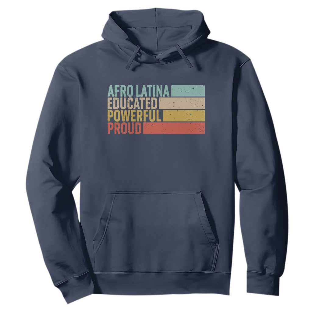 Afro Latina Hoodie Educated Powerful Proud Hispanic Heritage Month TS11 Navy Print Your Wear