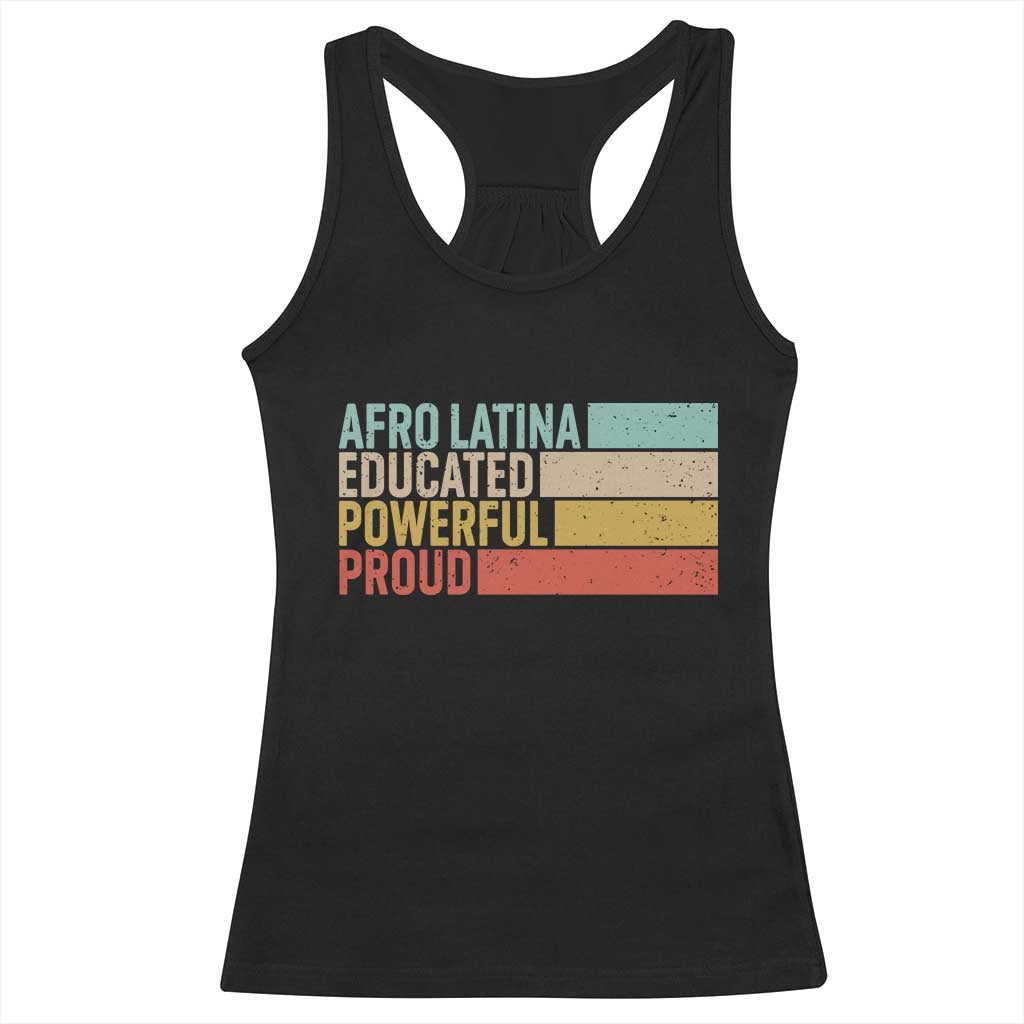 Afro Latina Racerback Tank Top Educated Powerful Proud Hispanic Heritage Month TS11 Black Print Your Wear
