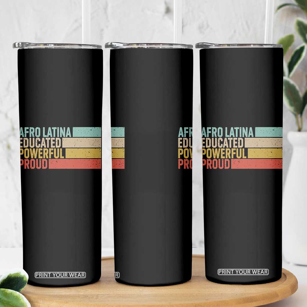 Afro Latina Skinny Tumbler Educated Powerful Proud Hispanic Heritage Month TS11 Print Your Wear
