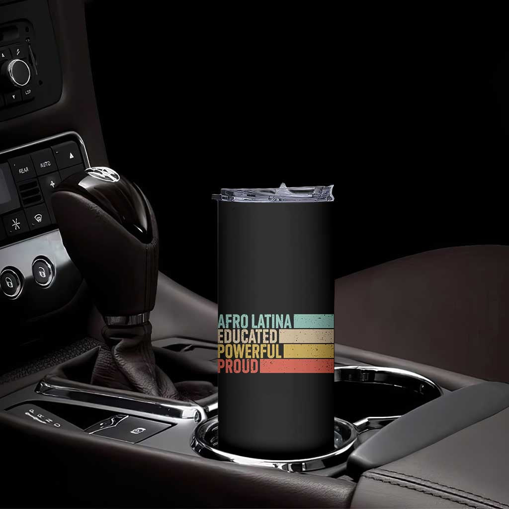 Afro Latina Skinny Tumbler Educated Powerful Proud Hispanic Heritage Month TS11 Print Your Wear