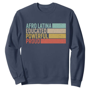 Afro Latina Sweatshirt Educated Powerful Proud Hispanic Heritage Month TS11 Navy Print Your Wear
