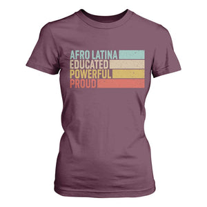 Afro Latina T Shirt For Women Educated Powerful Proud Hispanic Heritage Month TS11 Maroon Print Your Wear