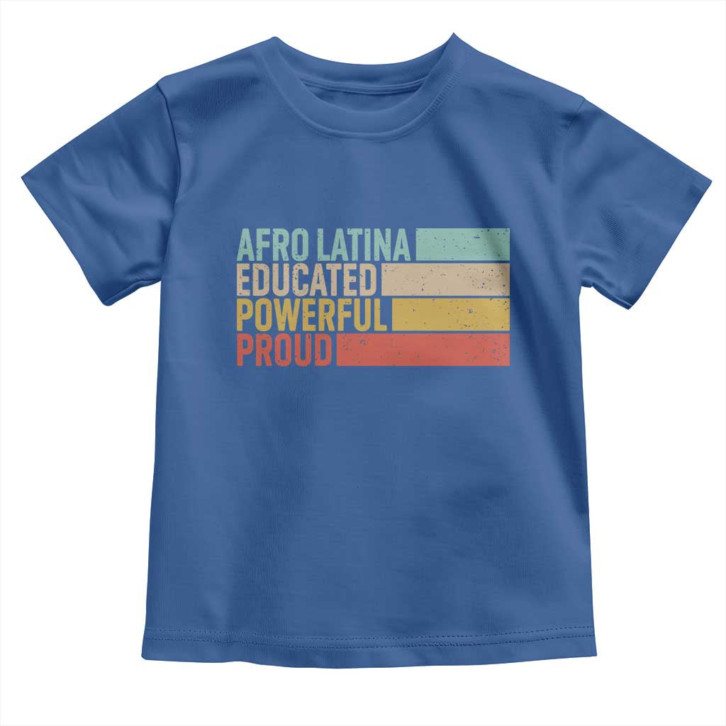 Afro Latina Toddler T Shirt Educated Powerful Proud Hispanic Heritage Month TS11 Royal Blue Print Your Wear