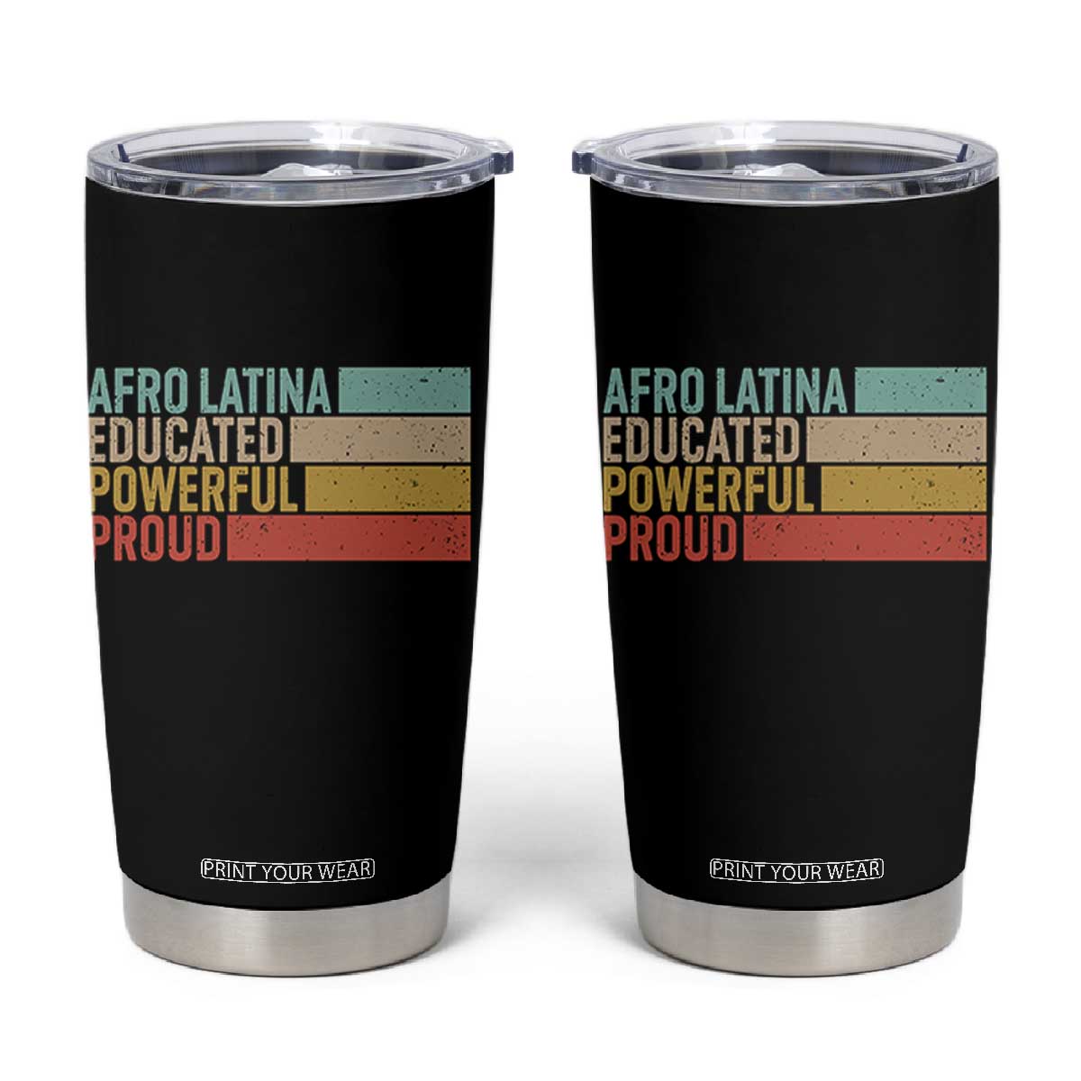 Afro Latina Tumbler Cup Educated Powerful Proud Hispanic Heritage Month TS11 Black Print Your Wear