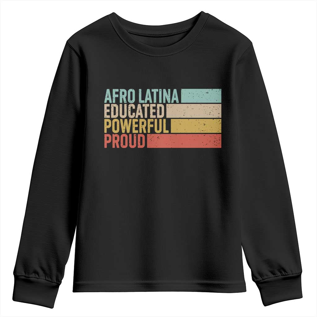 Afro Latina Youth Sweatshirt Educated Powerful Proud Hispanic Heritage Month TS11 Black Print Your Wear