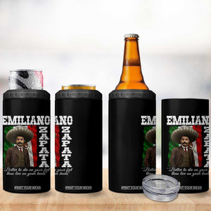 Emiliano Zapata 4 in 1 Can Cooler Tumbler Better To Die On Your Feet Than Live On Your Knees Mexican Revolution TS11 Print Your Wear