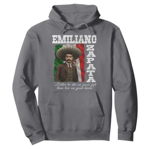Emiliano Zapata Hoodie Better To Die On Your Feet Than Live On Your Knees Mexican Revolution TS11 Charcoal Print Your Wear