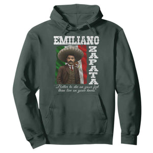 Emiliano Zapata Hoodie Better To Die On Your Feet Than Live On Your Knees Mexican Revolution TS11 Dark Forest Green Print Your Wear