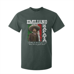 Emiliano Zapata T Shirt For Kid Better To Die On Your Feet Than Live On Your Knees Mexican Revolution TS11 Dark Forest Green Print Your Wear