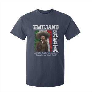 Emiliano Zapata T Shirt For Kid Better To Die On Your Feet Than Live On Your Knees Mexican Revolution TS11 Navy Print Your Wear