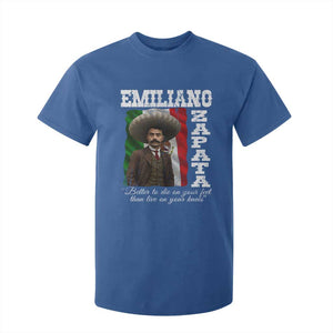 Emiliano Zapata T Shirt For Kid Better To Die On Your Feet Than Live On Your Knees Mexican Revolution TS11 Royal Blue Print Your Wear