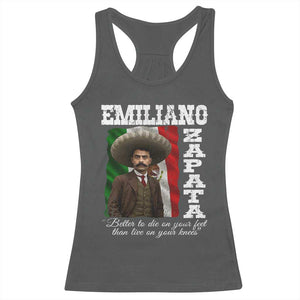 Emiliano Zapata Racerback Tank Top Better To Die On Your Feet Than Live On Your Knees Mexican Revolution TS11 Dark Heather Print Your Wear